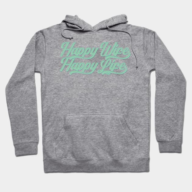 Cool Happy Wife Happy Life Mother's Day Tropical Theme Typography Hoodie by Jasmine Anderson